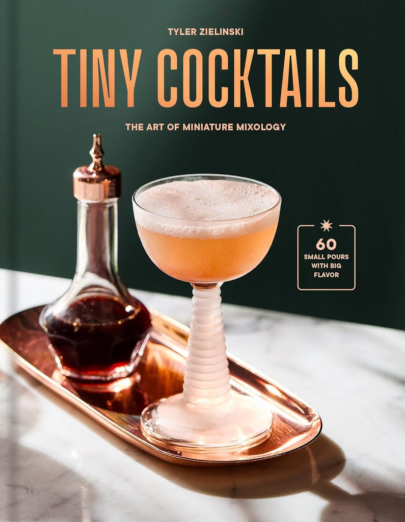 Tiny Cocktails - The Art of Miniature Mixology