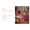 Designing with Dried Flowers: Creating Everlasting Arrangements