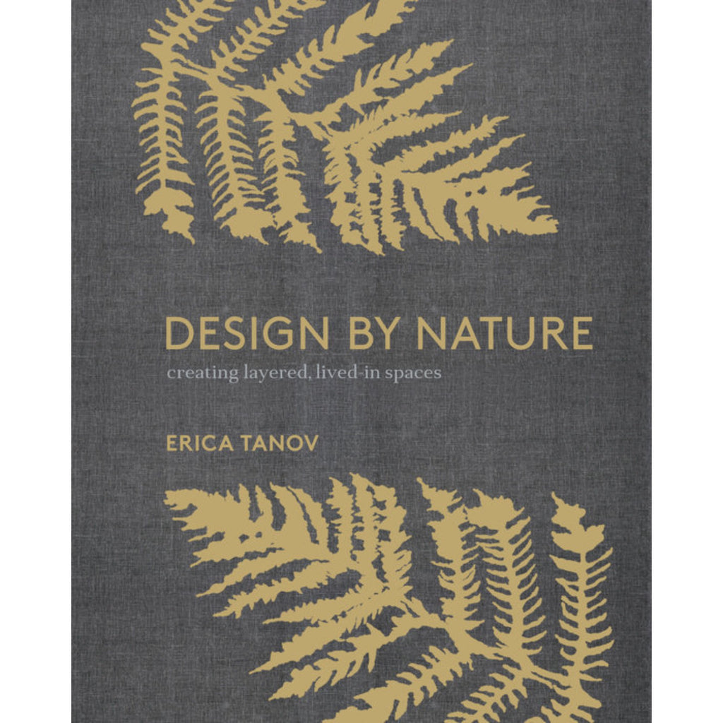 Design by Nature: Erica Tanov