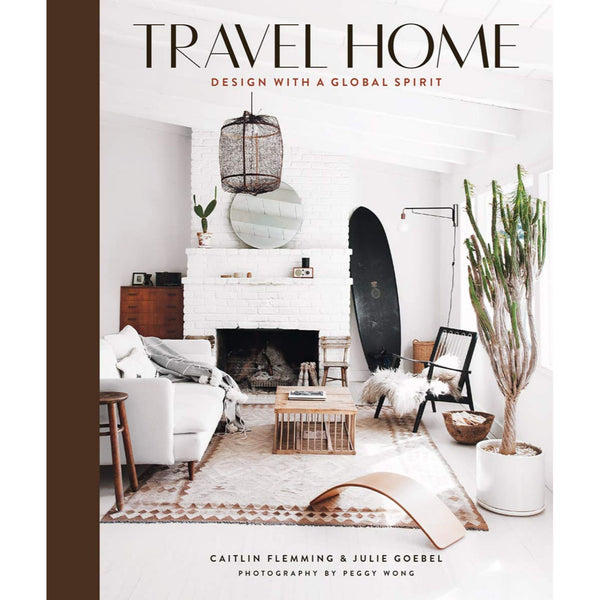 Travel Home: Design Book With A Global Spirit